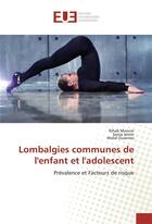 Couverture du livre « Lombalgies communes de l'enfant et l'adolescent » de Moncer Rihab aux éditions Editions Universitaires Europeennes