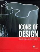 Couverture du livre « Icons of design: the 20th century » de Albus/Kras/Woodham aux éditions Prestel