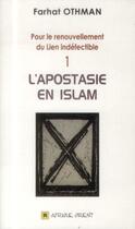 Couverture du livre « Apostasie En Islam (L') » de Farhat Othman aux éditions Afrique Orient