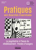 Couverture du livre « Psm 2-2024 : la psychiatrie a l heure du retablissement, paroles d usagers » de Pratiques En Sante M aux éditions Champ Social