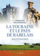 Couverture du livre « Touraine de Rabelais » de Francoise Houvenaghel aux éditions Geste