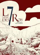 Couverture du livre « Le sang des 7 rois : prélude t.1 » de Regis Goddyn aux éditions L'atalante