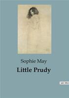 Couverture du livre « Little Prudy » de Sophie May aux éditions Culturea