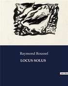 Couverture du livre « LOCUS SOLUS » de Raymond Roussel aux éditions Culturea