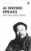 Couverture du livre « Ai Weiwei Speaks » de Hans Ulrich Obrist aux éditions Adult Pbs