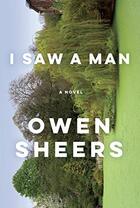 Couverture du livre « I SAW A MAN » de Owen Sheers aux éditions Faber Et Faber