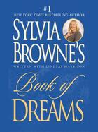 Couverture du livre « Sylvia Browne's Book Of Dreams » de Lindsay Harrison aux éditions Little Brown Book Group Digital