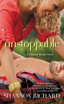 Couverture du livre « Unstoppable » de Richard Shannon aux éditions Grand Central Publishing