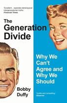 Couverture du livre « THE GENERATION DIVIDE » de Bobby Duffy aux éditions Atlantic Books