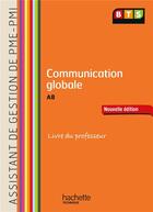 Couverture du livre « Communication assistant de gestion (A8) BTS PME-PMI ; livre du professeur (édition 2013) » de Sophie Catinaud et Carine Courtes-Lapeyrat aux éditions Hachette Education