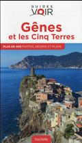 Couverture du livre « Guides voir ; Gênes et les cinq terres » de Collectif Hachette aux éditions Hachette Tourisme