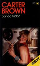 Couverture du livre « Banco bidon » de Carter Brown aux éditions Gallimard