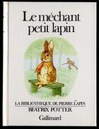 Couverture du livre « Le mechant petit lapin » de Beatrix Potter aux éditions Gallimard-jeunesse