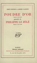 Couverture du livre « Poudre D'Or/Philippe Le Zele » de Trintzi/Valenti aux éditions Gallimard