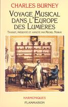 Couverture du livre « Voyage musical dans l'europe des lumieres » de Charles Burney aux éditions Flammarion