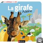 Couverture du livre « La girafe Adeline » de Elisabeth Quertier et Francois-Gilles Grandin aux éditions Nathan