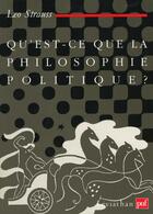 Couverture du livre « Qu'est ce que philosophie politique » de Leo Strauss aux éditions Puf