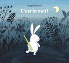 Couverture du livre « C est la nuit » de Magali Bonniol aux éditions Ecole Des Loisirs