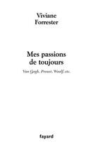 Couverture du livre « Mes passions de toujours » de Viviane Forrester aux éditions Fayard