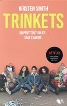 Couverture du livre « Trinkets » de Kirsten Smith aux éditions R-jeunes Adultes