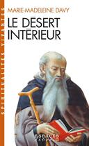 Couverture du livre « Le désert intérieur » de Marie-Madeleine Davy aux éditions Albin Michel