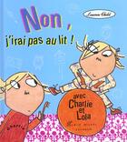 Couverture du livre « Non J'Irai Pas Au Lit » de Lauren Child aux éditions Albin Michel Jeunesse