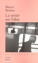 Couverture du livre « La Verite Sur Fabio » de Marco Berisso aux éditions Stock