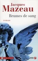 Couverture du livre « Brumes de sang » de Jacques Mazeau aux éditions Presses De La Cite