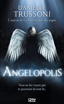 Couverture du livre « Angelopolis » de Danielle Trussoni aux éditions 12-21