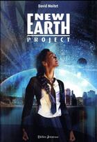 Couverture du livre « New earth project » de David Moitet aux éditions Didier Jeunesse