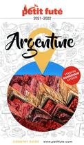 Couverture du livre « GUIDE PETIT FUTE ; COUNTRY GUIDE : Argentine (édition 2021/2022) » de Collectif Petit Fute aux éditions Le Petit Fute