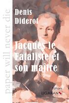 Couverture du livre « Jacques le fataliste et son maître » de Denis Diderot aux éditions Ligaran