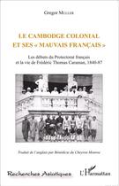 Couverture du livre « Le Cambodge colonial et ses 