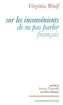 Couverture du livre « Sur les inconvénients de ne pas parler le Francais » de Virginia Woolf aux éditions Escampette
