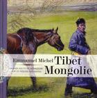 Couverture du livre « Tibet-Mongolie ; grands récits de voyageurs sur les routes interdites » de  aux éditions Elytis