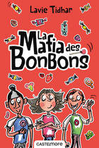 Couverture du livre « La mafia des bonbons » de Lavie Tidhar aux éditions Castelmore