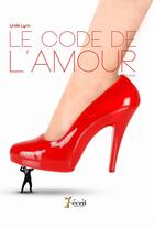 Couverture du livre « Le code de l'amour » de Lynn Linda aux éditions 7 Ecrit