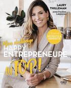 Couverture du livre « Mon challenge au top ! happy entrepreneure » de Pauline Laigneau et Laury Thilleman aux éditions First