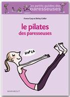 Couverture du livre « Le pilates des paresseuses » de France Carp et Shirley Coillot aux éditions Marabout