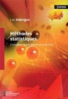 Couverture du livre « Méthodes statistiques ; concepts, applications et exercices » de Luc Adjengue aux éditions Ecole Polytechnique De Montreal