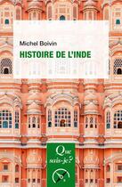 Couverture du livre « Histoire de l'Inde » de Michel Boivin aux éditions Que Sais-je ?