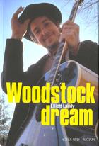 Couverture du livre « Woodstock dream » de Landy Elliott aux éditions Motta