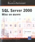 Couverture du livre « Sql server 2000 ; mise en oeuvre » de Jerome Gabillaud aux éditions Eni