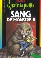 Couverture du livre « Chair de poule Tome 48 : sang de monstre Tome 2 » de R. L. Stine aux éditions Bayard Jeunesse