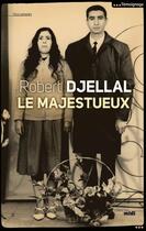 Couverture du livre « Le majestueux » de Robert Djellal aux éditions Cherche Midi