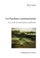 Couverture du livre « Les paradoxes constitutionnels » de Amit Roei aux éditions Connaissances Et Savoirs