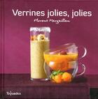 Couverture du livre « Verrines jolies, jolies » de Margaillan Florent aux éditions First