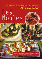 Couverture du livre « Les moules » de Marie-Helene Rousic-Guervenou aux éditions Gisserot