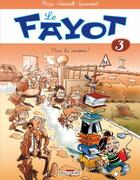Couverture du livre « Le fayot Tome 3 ; vive la rentrée ! » de Frederic Coicault et Pierre Veys aux éditions Delcourt