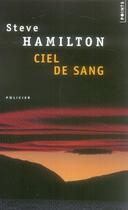 Couverture du livre « Ciel de sang » de Steve Hamilton aux éditions Points